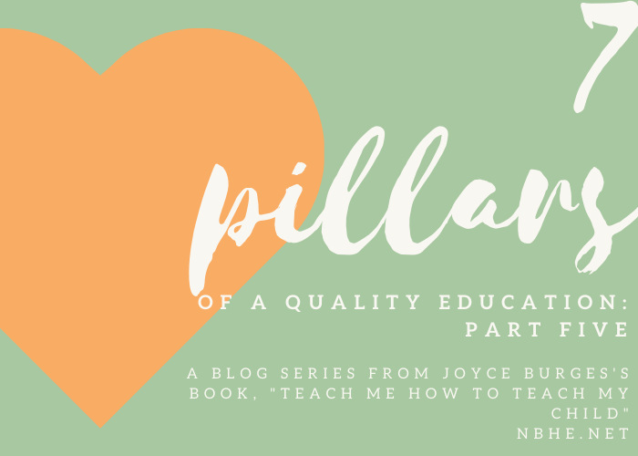 7 Pillars of a Quality Education: Part Five