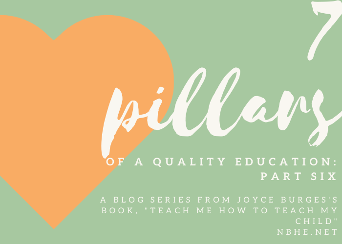 7 Pillars of a Quality Education: Part Six